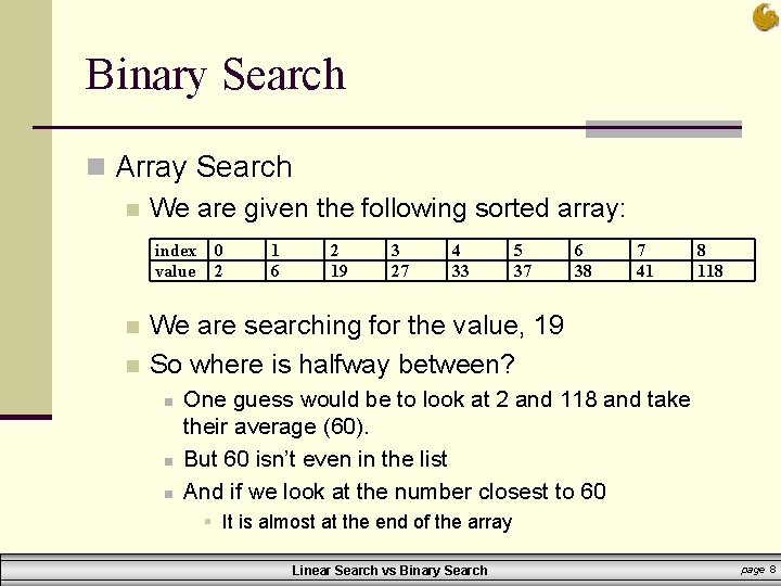 Binary Search n Array Search n We are given the following sorted array: index Binary Search n Array Search n We are given the following sorted array: index