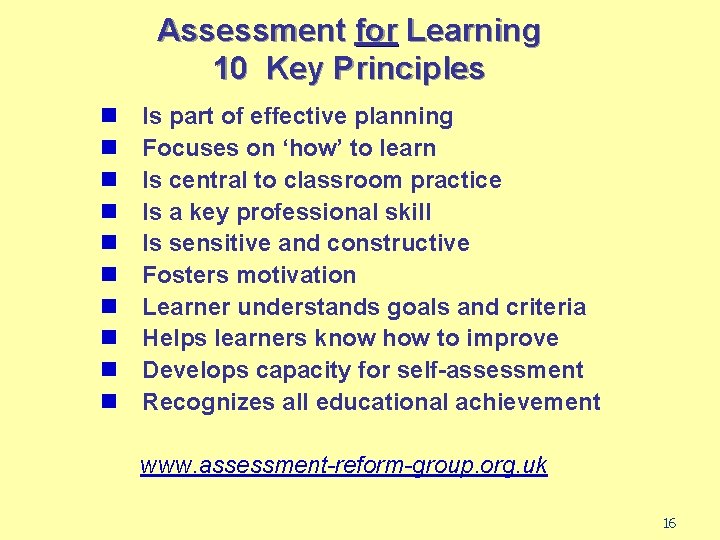Assessment for Learning 10 Key Principles n n n n n Is part of