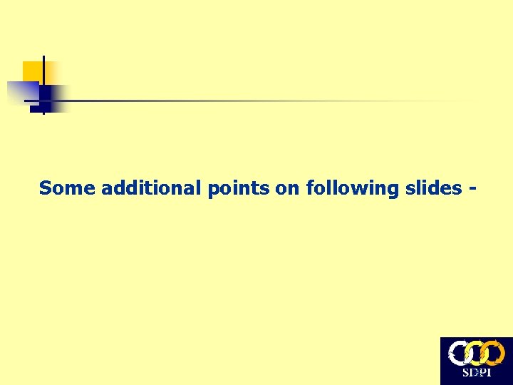 Some additional points on following slides - 26 