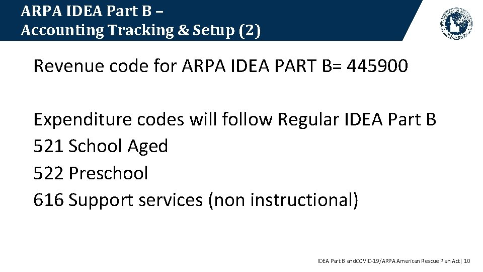 ARPA IDEA Part B – Accounting Tracking & Setup (2) Revenue code for ARPA