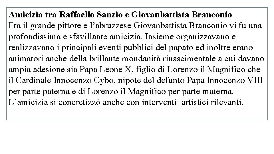 Amicizia tra Raffaello Sanzio e Giovanbattista Branconio Fra il grande pittore e l’abruzzese Giovanbattista