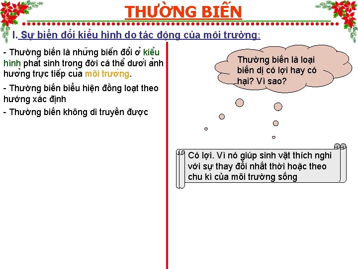 THƯỜNG BIẾN I. Sự biến đổi kiểu hình do tác động của môi trường