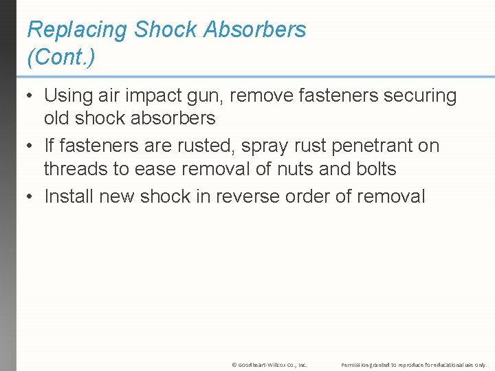 Replacing Shock Absorbers (Cont. ) • Using air impact gun, remove fasteners securing old