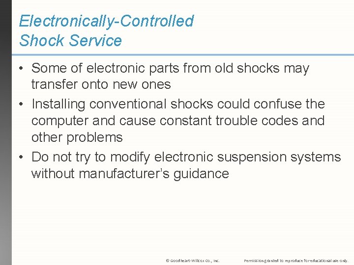 Electronically-Controlled Shock Service • Some of electronic parts from old shocks may transfer onto