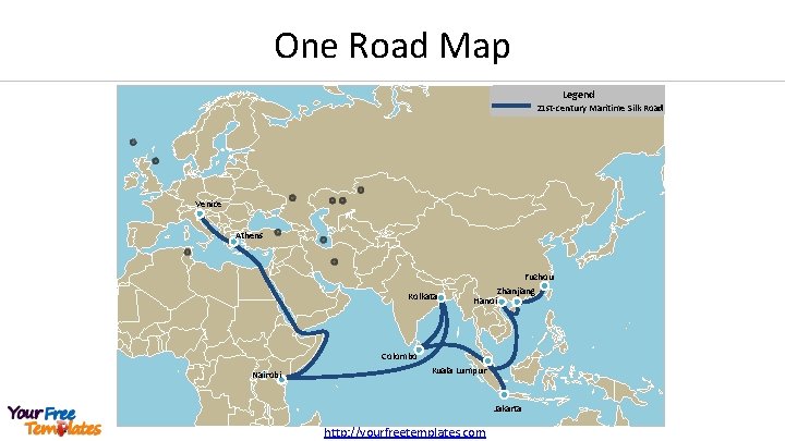 One Road Map Legend 21 st-century Maritime Silk Road Venice Athens Kolkata Hanoi Fuzhou