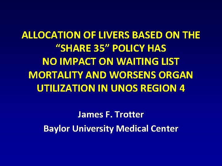 ALLOCATION OF LIVERS BASED ON THE “SHARE 35” POLICY HAS NO IMPACT ON WAITING