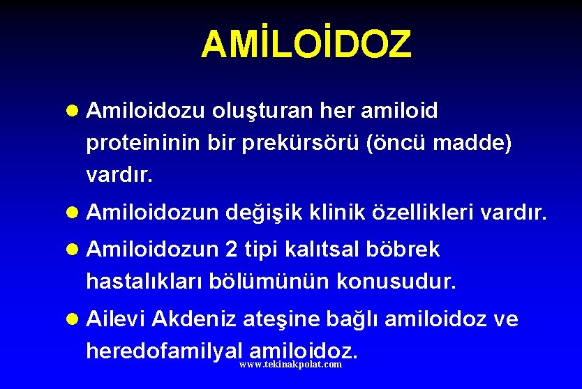 AMİLOİDOZ l Amiloidozu oluşturan her amiloid proteininin bir prekürsörü (öncü madde) vardır. l Amiloidozun