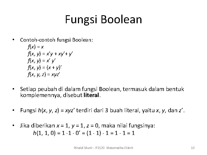 Fungsi Boolean • Contoh-contoh fungsi Boolean: f(x) = x f(x, y) = x’y +