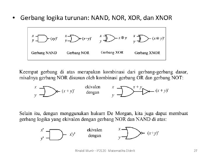  • Gerbang logika turunan: NAND, NOR, XOR, dan XNOR Rinaldi Munir - IF