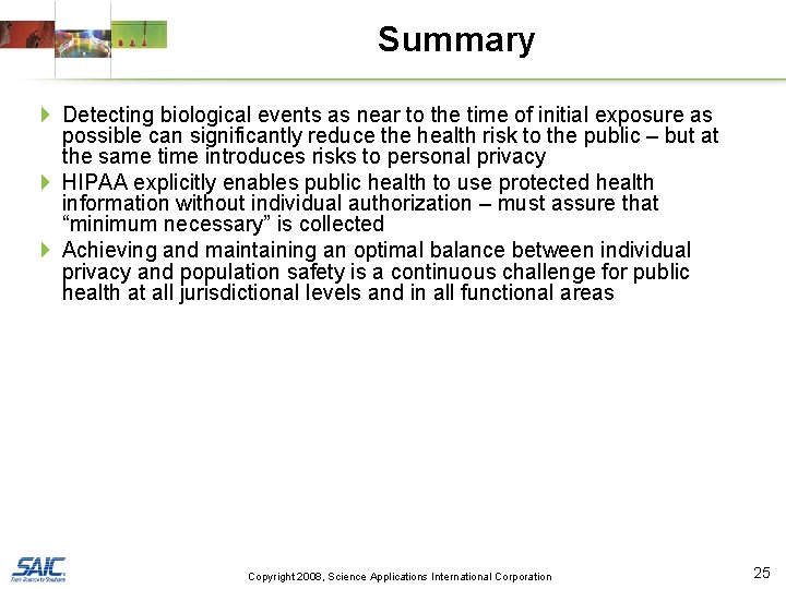 Summary 4 Detecting biological events as near to the time of initial exposure as