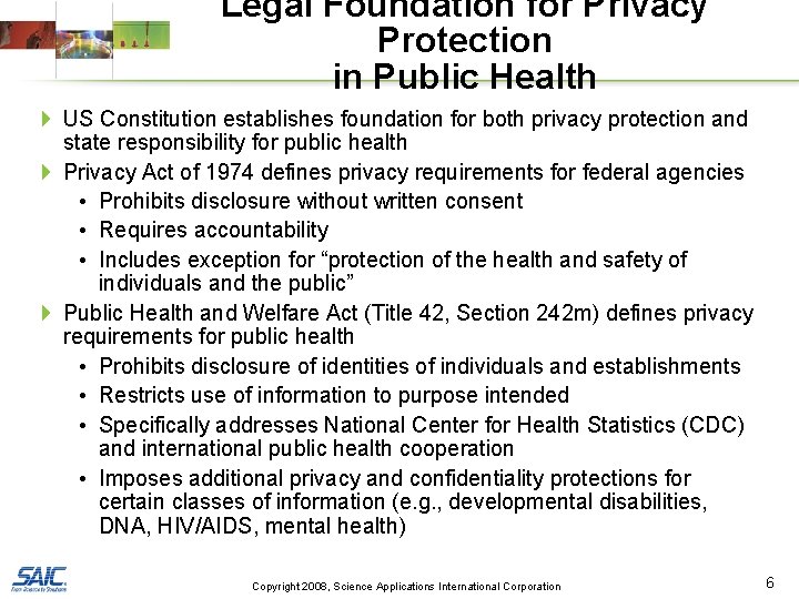 Legal Foundation for Privacy Protection in Public Health 4 US Constitution establishes foundation for