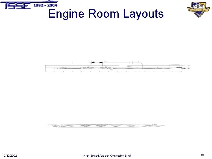 Engine Room Layouts 2/12/2022 High Speed Assault Connector Brief 58 