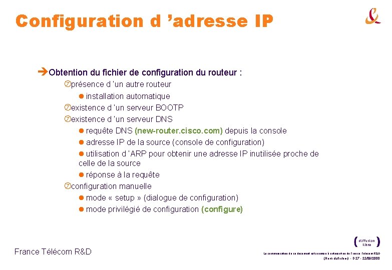 Configuration d ’adresse IP èObtention du fichier de configuration du routeur : présence d