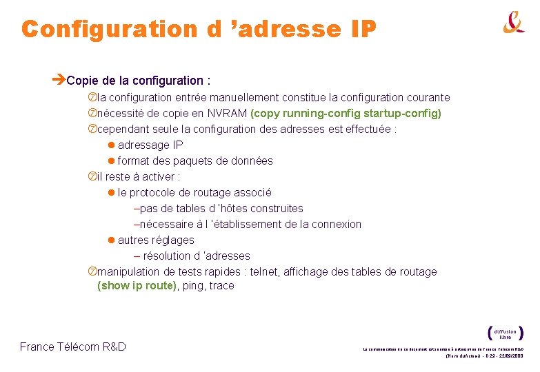 Configuration d ’adresse IP èCopie de la configuration : la configuration entrée manuellement constitue