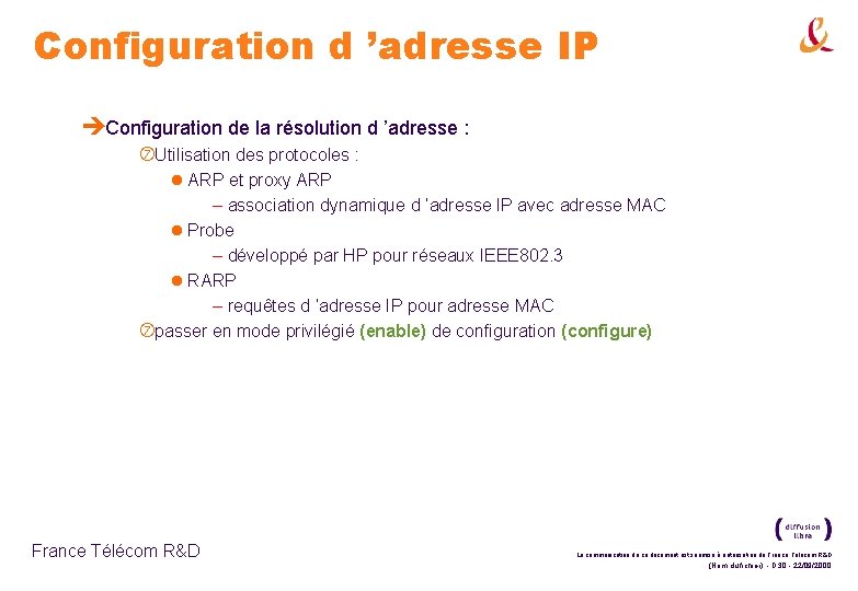 Configuration d ’adresse IP èConfiguration de la résolution d ’adresse : Utilisation des protocoles