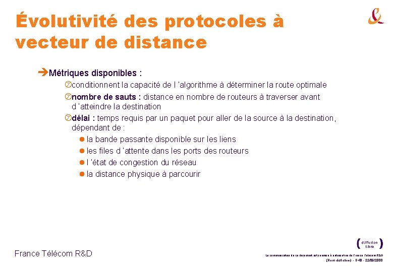 Évolutivité des protocoles à vecteur de distance èMétriques disponibles : conditionnent la capacité de