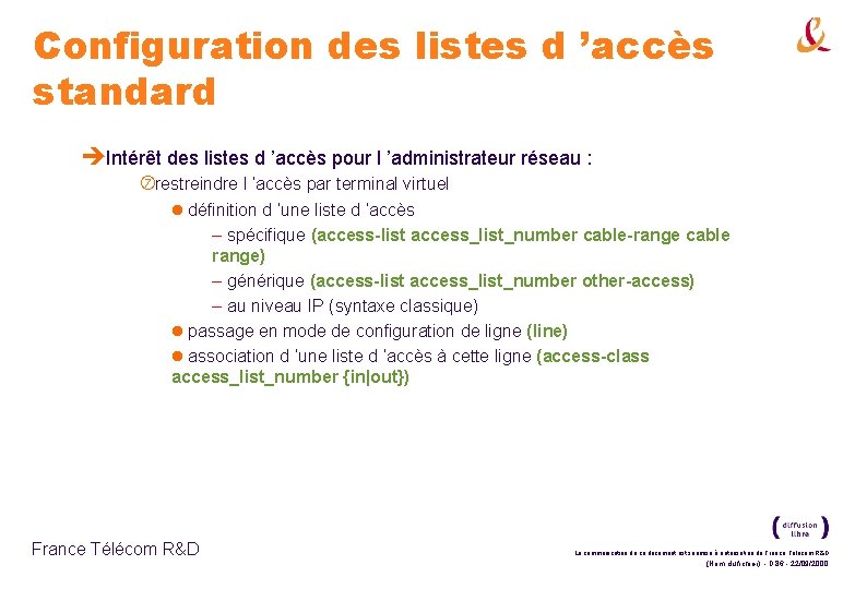 Configuration des listes d ’accès standard èIntérêt des listes d ’accès pour l ’administrateur