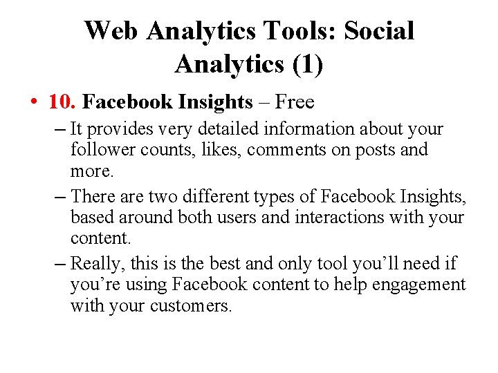 Web Analytics Tools: Social Analytics (1) • 10. Facebook Insights – Free – It