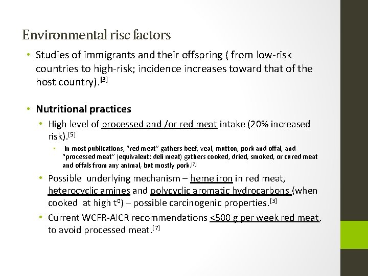 Environmental risc factors • Studies of immigrants and their offspring ( from low-risk countries