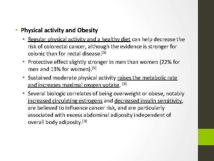  • Physical activity and Obesity • Regular physical activity and a healthy diet