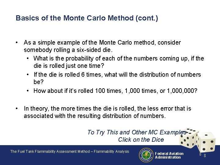 Basics of the Monte Carlo Method (cont. ) • As a simple example of