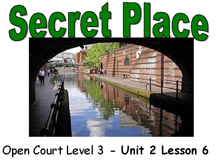 Open Court Level 3 - Unit 2 Lesson 6 