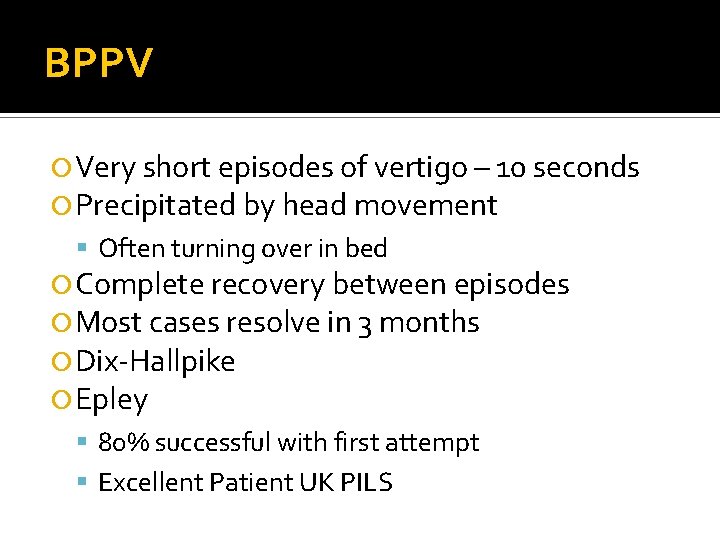 Vertigo Objectives To know the common causes of