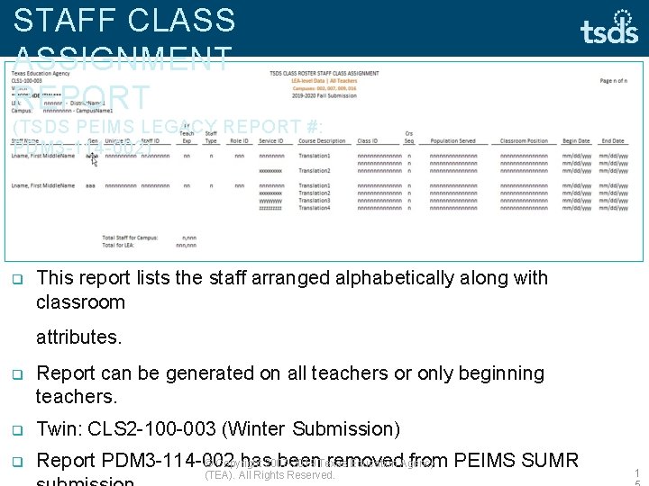 STAFF CLASS ASSIGNMENT REPORT (TSDS PEIMS LEGACY REPORT #: PDM 3 -114 -002) This