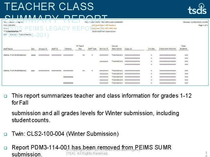 TEACHER CLASS SUMMARY REPORT (TSDS PEIMS LEGACY REPORT #: PDM 3 -114 -001) This