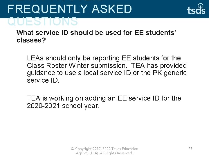 CLASS ROSTER: FREQUENTLY ASKED QUESTIONS What service ID should be used for EE students’