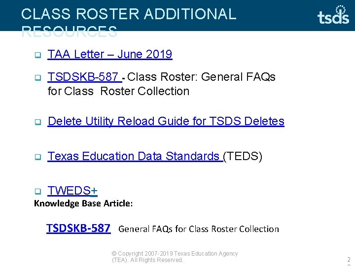 CLASS ROSTER ADDITIONAL RESOURCES TAA Letter – June 2019 TSDSKB-587 - Class Roster: General