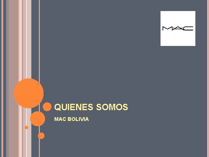 QUIENES SOMOS MAC BOLIVIA 