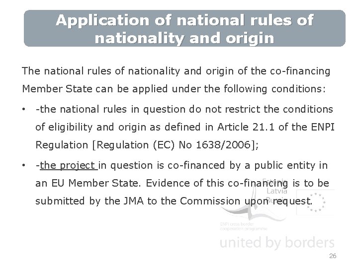 Application of national rules of Rules of Nationality nationality and origin The national rules