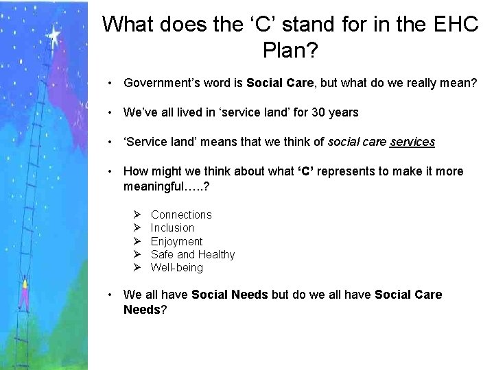 What does the ‘C’ stand for in the EHC Plan? • Government’s word is