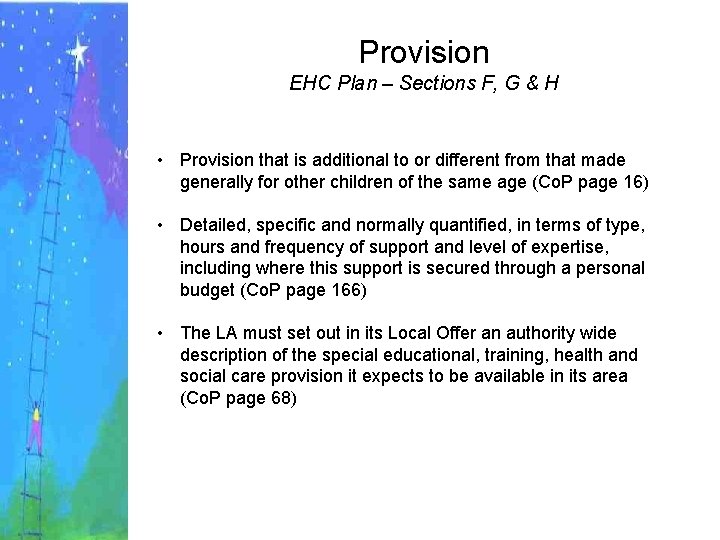 Provision EHC Plan – Sections F, G & H • Provision that is additional