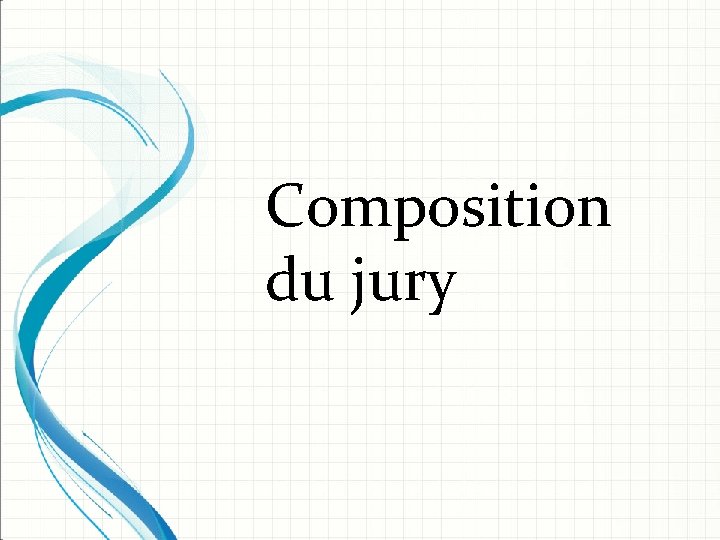 Composition du jury 