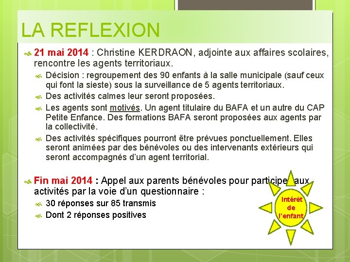 LA REFLEXION 21 mai 2014 : Christine KERDRAON, adjointe aux affaires scolaires, rencontre les