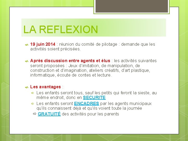 LA REFLEXION 19 juin 2014 : réunion du comité de pilotage : demande que