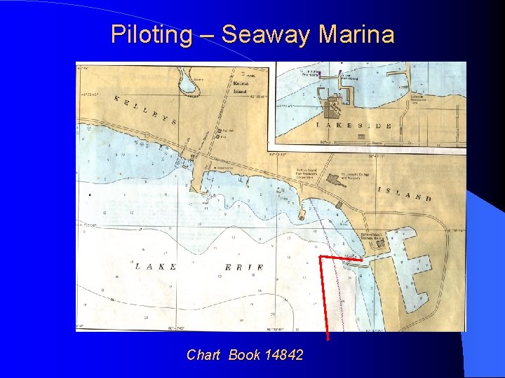 Piloting – Seaway Marina Chart Book 14842 