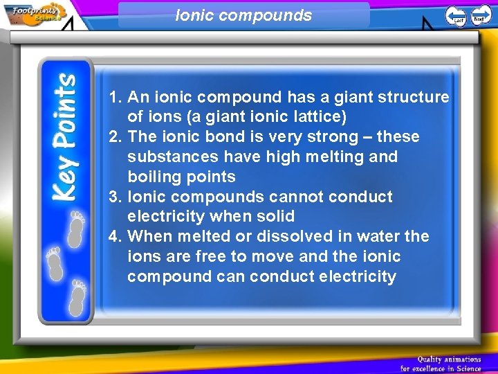 Ionic compounds 1. An ionic compound has a giant structure of ions (a giant