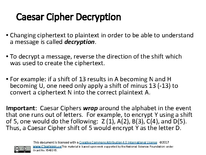 Caesar Cipher Decryption • Changing ciphertext to plaintext in order to be able to Caesar Cipher Decryption • Changing ciphertext to plaintext in order to be able to