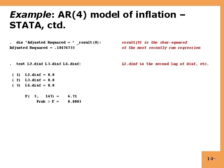 Example: AR(4) model of inflation – STATA, ctd. . dis "Adjusted Rsquared = "
