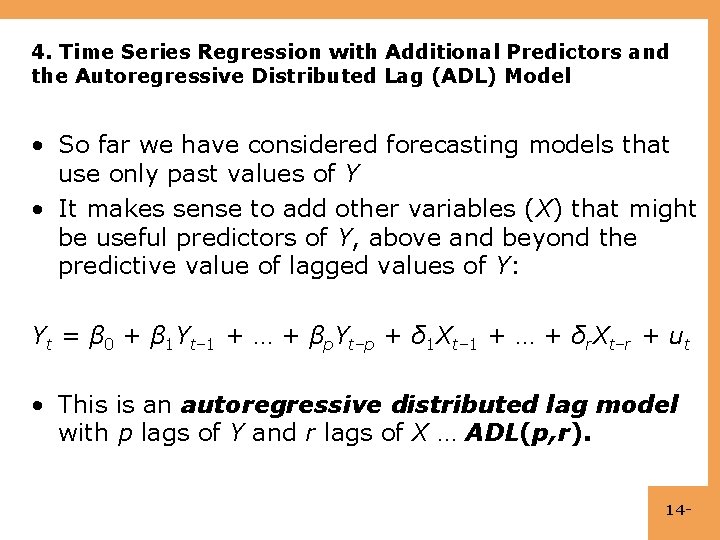 4. Time Series Regression with Additional Predictors and the Autoregressive Distributed Lag (ADL) Model