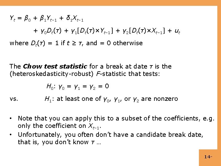 Yt = β 0 + β 1 Yt– 1 + δ 1 Xt– 1