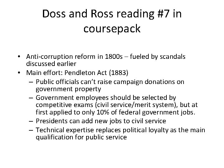 Doss and Ross reading #7 in coursepack • Anti-corruption reform in 1800 s –