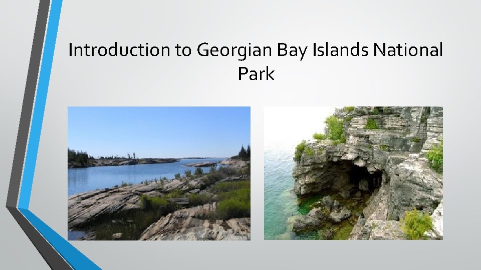 Introduction to Georgian Bay Islands National Park 