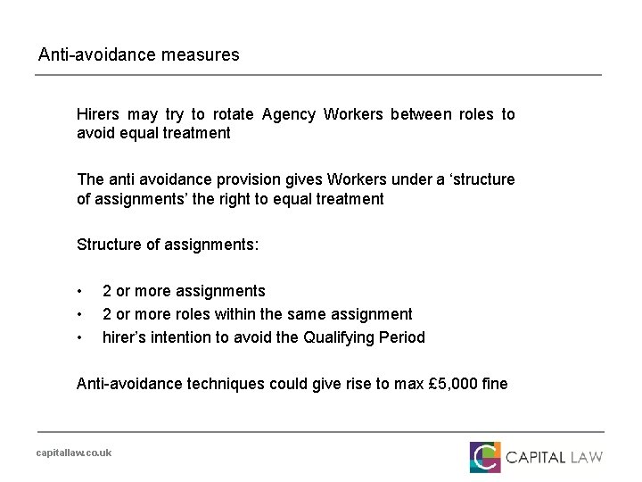 Anti-avoidance measures Hirers may try to rotate Agency Workers between roles to avoid equal