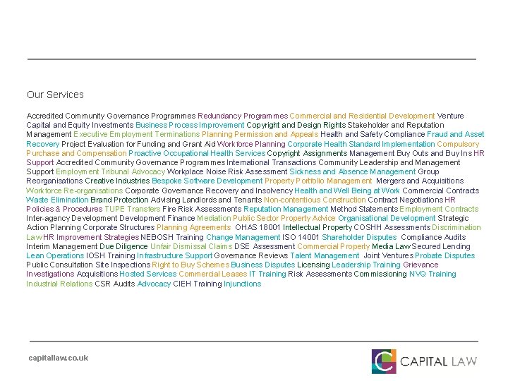 Our Services Accredited Community Governance Programmes Redundancy Programmes Commercial and Residential Development Venture Capital
