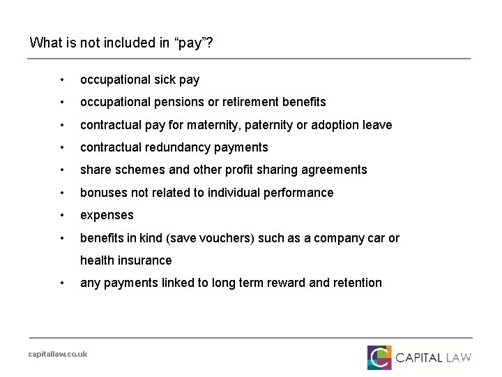 What is not included in “pay”? • occupational sick pay • occupational pensions or