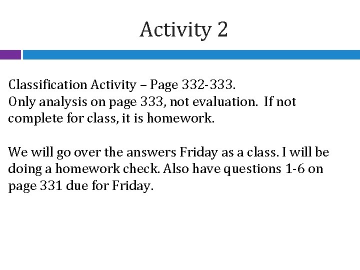 Activity 2 Classification Activity – Page 332 -333. Only analysis on page 333, not
